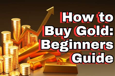 How To Buy Gold A Guide For Beginners