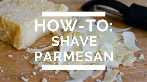 How To Shave Parmesan Youtube How To Shave Parmesan Youtube