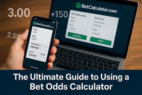 How To Use A Bet Odds Calculator Complete 2025 Guide