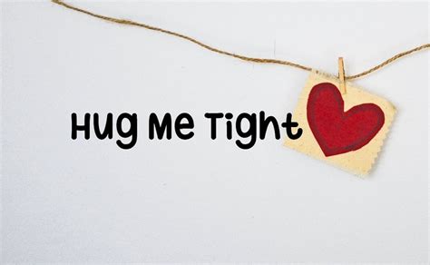 Hug Me