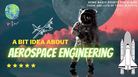 Introduction To Aerospace Engineering Exploring The Fascinating World