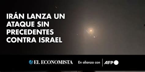 Ir N Lanza Un Ataque Sin Precedentes A Israel Con Drones Y Misiles Ir N Lanza Un Ataque Sin Precedentes A Israel Con Drones Y Misiles