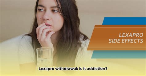 Is Lexapro Addictive Is Lexapro Addictive