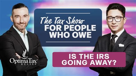 Is The Irs Going Away Here S Why You Still Need To File Optima Tax Relief
