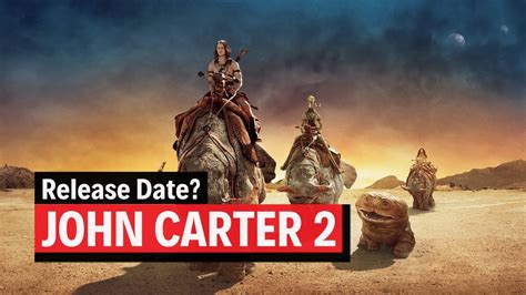 Maximize Profits with the John Carter 2 Movie Release Date Insights