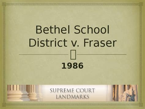 Landmark Supreme Court Cases Bethel School District V Fraser By Alta S Place Landmark Supreme Court Cases Bethel School District V Fraser By Alta S Place