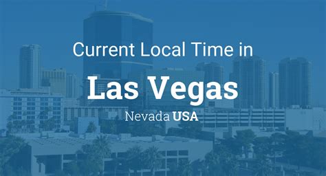 Vegas Current Time: Insider Clock Updates!