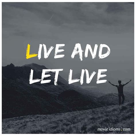 Live And Let Live