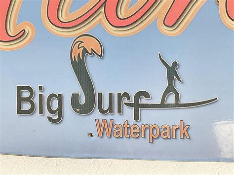 Lot Big Surf Waterpark Welcome Sign Lot Big Surf Waterpark Welcome Sign