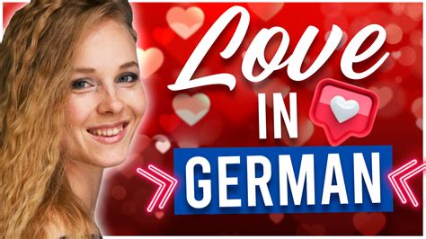 Exploring Love in German: The Language of Romance Unveiled