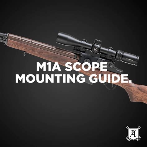 M1a Scope Mounting Guide The Armory Life