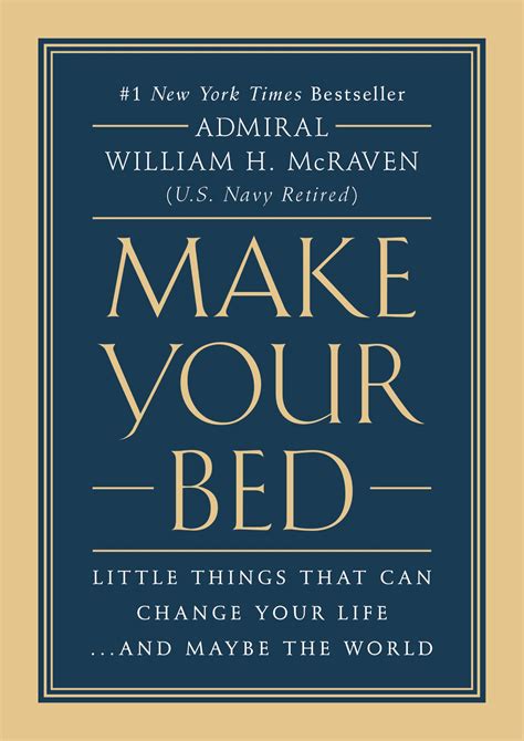 Make Your Bed By Admiral William H Mcraven Book Review Sanjeev Kotnala