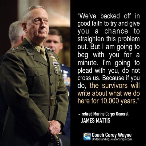 Mindset The Coldest Quotes From General James Mad Dog Mattis Quotes Quote Mindset Motivation Military Marines Mindsetmotivation Marinecorps