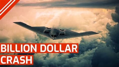 Most Expensive Crash In Aviation History B 2 Stealth Bomber Accident Youtube