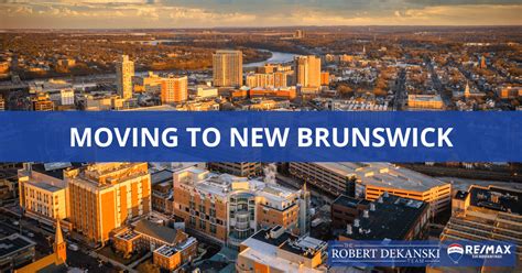 Moving To New Brunswick Nj 2025 Housing Lifestyle Guide