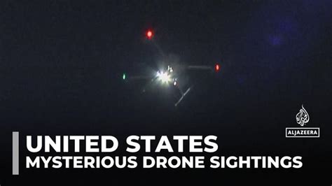 Mystery In The Us Skies Concern Over Unidentified Drones