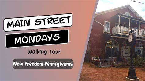 New Freedom Pennsylvania Walking Tour
