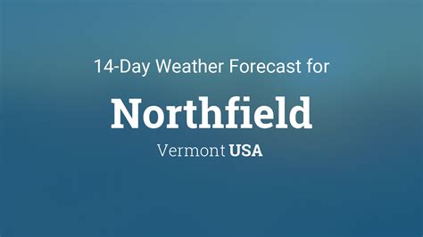Northfield Vermont Weather Forecast
