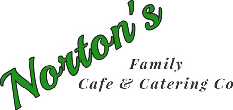 Norton S Family Cafe Catering Serving Oregon
