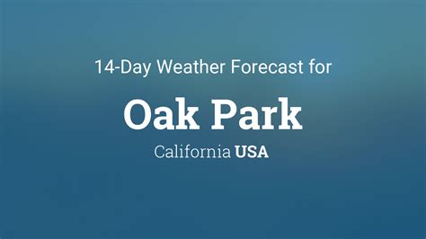 Oak Park California Weather Forecast