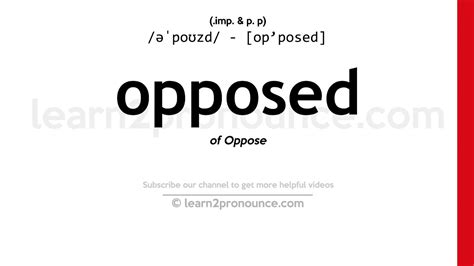 Opposed Meaning And Pronunciation