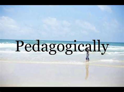 Mastering Pedagogically Pronunciation: A Teacher's Guide to Perfecting Student Speech