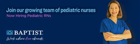 Pediatric Nursing Opportunities Available Baptist Nurses