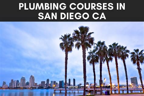Plumber Training Courses In San Diego Ca Plumbing School San Diego Ca