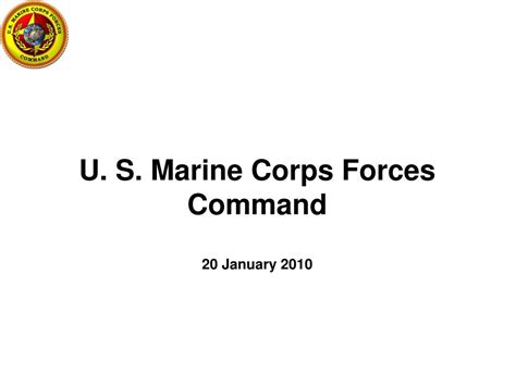 Ppt U S Marine Corps Forces Command 20 January 2010 Powerpoint Ppt U S Marine Corps Forces Command 20 January 2010 Powerpoint