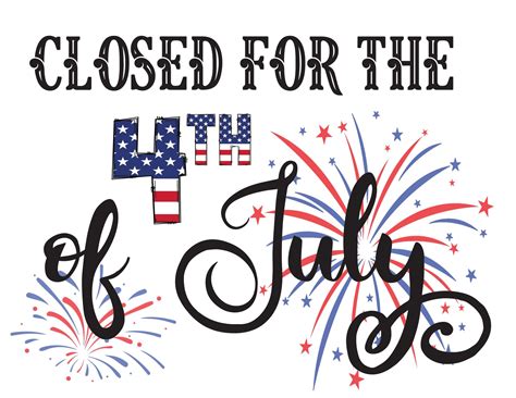 Printable Closed For 4Th Of July Sign Template Printable Templates Printable Closed For 4Th Of July Sign Template Printable Templates