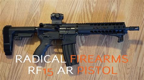 Radical Firearms Rf15 Ar Pistol Youtube Radical Firearms Rf15 Ar Pistol Youtube
