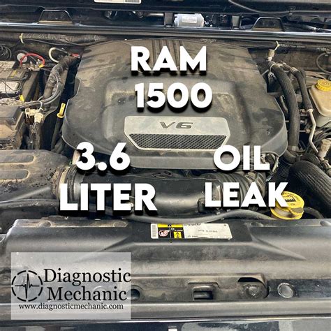 Ram 1500 With 3 6L Leaking Oil Look Here First