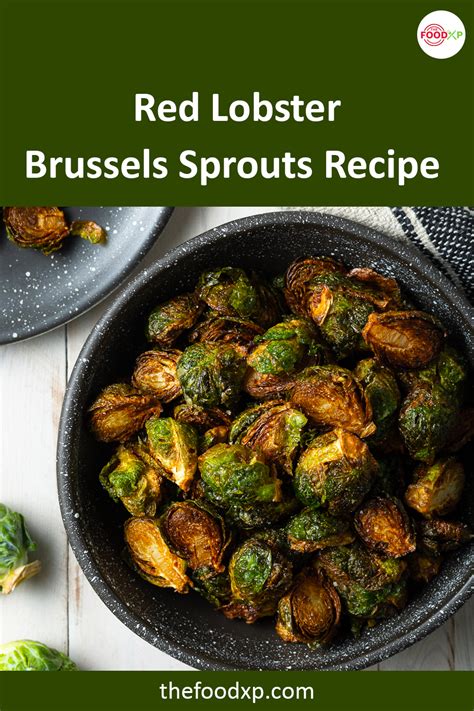 Red Lobster Brussel Sprouts Recipe Prepped In 10 Minutes