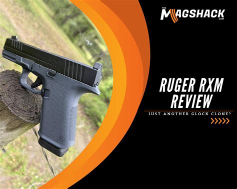Ruger Rxm Review Just Another Glock Clone The Mag Shack