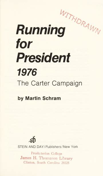 Running For President 1976 The Carter Campaign By Schram Martin