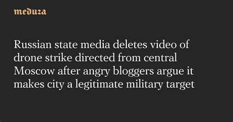 Russian State Media Deletes Video Of Drone Strike Directed From Central