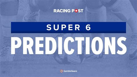 Sky Bet Super 6 Tips And Pl Predictions Back Our 55 1 Acca Racing Post