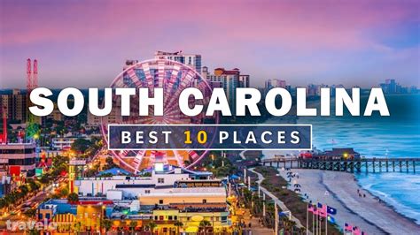 South Carolina Places Top 10 Best Places To Visit In South Carolina South Carolina Places Top 10 Best Places To Visit In South Carolina