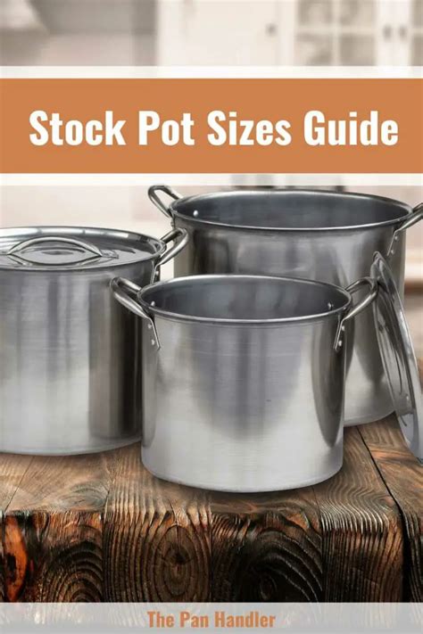 Stock Pot Sizes Guide Choose The Perfect Size For Your Kitchen Needs