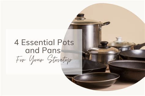 Stovetop Essential Pots And Pans Share My Kitchen