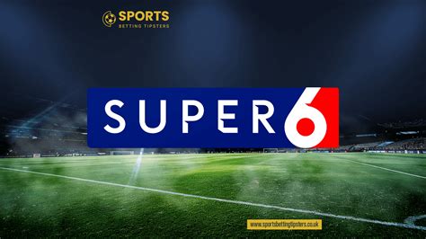 Super 6 Predictions Six Tips For This Weeks Matches Football