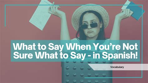 Sure in Spanish: Mastering Confidence with Simple Translations