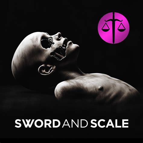 Sword And Scale Podcast