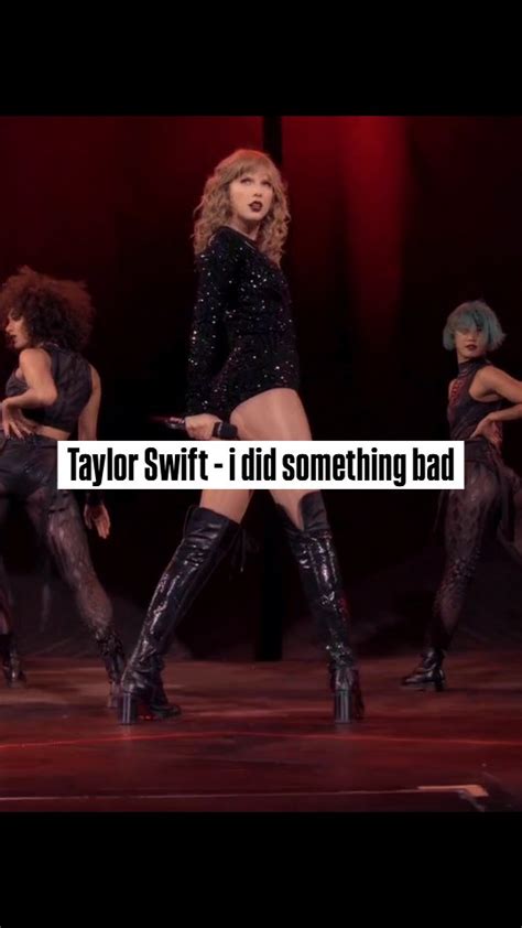 Taylor Swift I Did Something Bad Taylorswift Ididsomethingbadtaylorswift Reputation