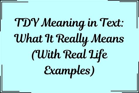 Tdy Meaning In Text