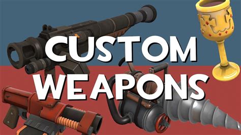 Tf2 Custom Weapons Mod At Samuel Unwin Blog
