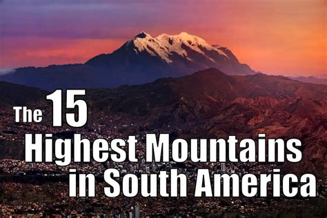 The 15 Highest Mountains In South America Ultimate Kilimanjaro