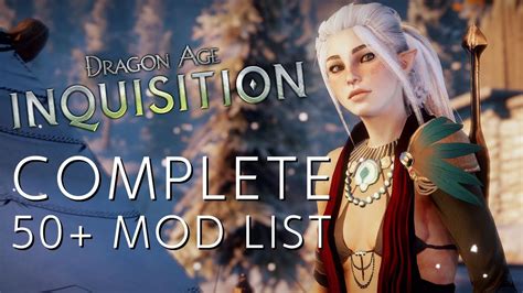The Best Mods For Dragon Age Inquisition The Best Mods For Dragon Age Inquisition