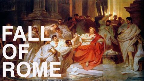 The Fall Of Rome Explained In 13 Minutes
