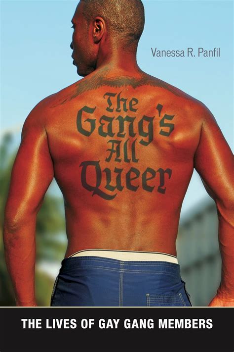 The Gang S All Queer The Lives Of Gay Gang Members Alternative Criminology 9 Panfil Vanessa R 9781479870028 Amazon Com Books